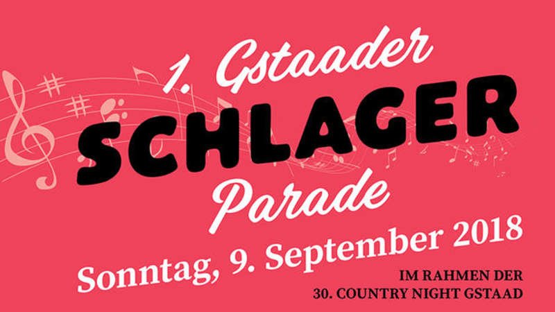 30. Country Night Gstaad 2018 und 1. Gstaader Schlagerparade